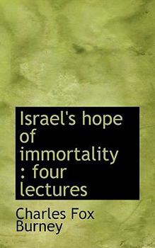 Israel's Hope of Immortality : Four Lectures