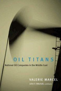 Hardcover Oil Titans: National Oil Companies in the Middle East Book