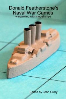 Donald Featherstone's Naval War Games wargaming with model ships