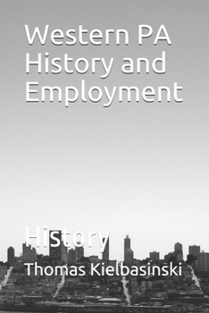 Paperback Western PA History and Employment: History Book
