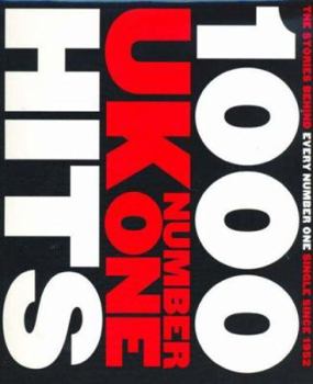 Paperback 1000 UK Number Ones Hits: The Stories Behind Every Number One Single Since 1952. Compiled and Written by Jon Kutner & Spencer Leigh Book