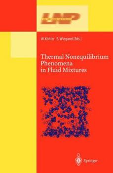 Paperback Thermal Nonequilibrium Phenomena in Fluid Mixtures Book