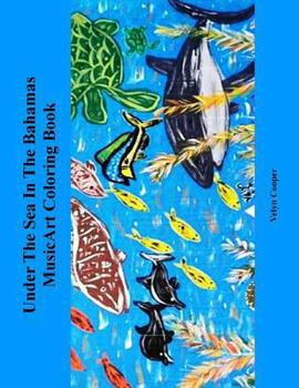 Paperback Under The Sea In The Bahamas MusicArt Coloring Book