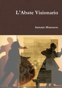 L'Abate Visionario (Italian Edition)