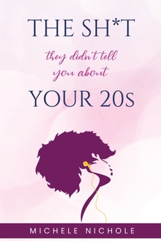 Paperback The Sh*t They Didn't Tell You About Your 20s Book