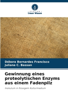 Paperback Gewinnung eines proteolytischen Enzyms aus einem Fadenpilz [German] Book