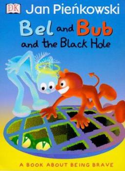 Hardcover Bel and Bub and the Black Hole Book