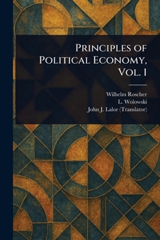Paperback Principles of Political Economy, Vol. 1 Book