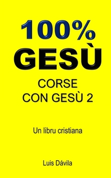 100% Gesù: Corse Con Gesù 2