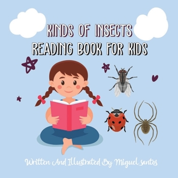 Paperback Kinds Of Insects: Reading Book For Kids Book