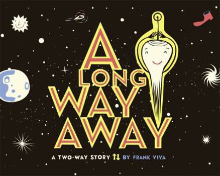 Hardcover A Long Way Away: A Two-Way Story Book