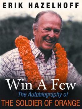 Paperback Win a Few: The Autobiography of the Soldier of Orange Book