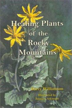Mass Market Paperback Healing Plants of the Rocky Mountains Book