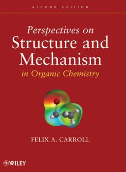 Hardcover Perspectives on Structure and Mechanism in Organic Chemistry Book