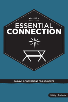 Paperback Essential Connection: 90 Days of Devotions for Students - Volume 4 (Volume 4) Book