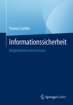 Paperback Informationssicherheit: Möglichkeiten Und Grenzen [German] Book