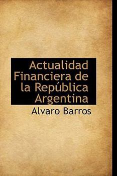 Paperback Actualidad Financiera de La Republica Argentina Book