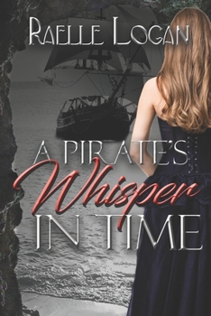 Paperback A Pirate's Whisper in Time Book