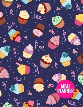 Meal Planner: Pretty Track And Plan Your Meals Weekly - 52 Week Food Planner | Diary | Log | Journal | Calendar - Meal Prep And Planning Grocery List ... 8.5 x 11 Inch | 110 Pages - Product # 222011