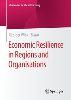 Paperback Economic Resilience in Regions and Organisations Book