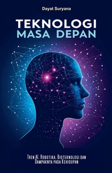 Paperback Teknologi Masa Depan [Indonesian] Book