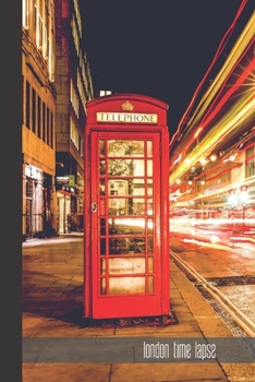 london time lapse: small lined England Notebook / Travel Journal to write in (6'' x 9'') 120 pages