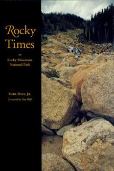 Hardcover Rocky Times in Rocky Mountain National Park: An Unnatural History Book