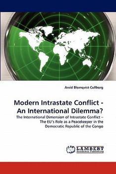 Paperback Modern Intrastate Conflict - An International Dilemma? Book