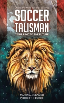 Paperback Soccer Talisman: Create the Mind-Set That Succeed Book