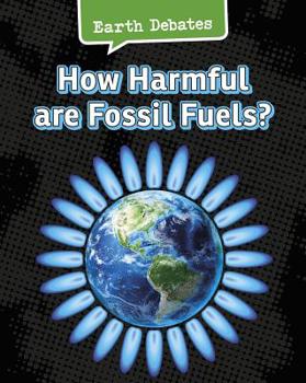 Paperback How Harmful Are Fossil Fuels? Book