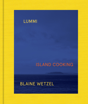 Hardcover Lummi: Island Cooking Book