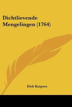 Paperback Dichtlievende Mengelingen (1764) [Chinese] Book