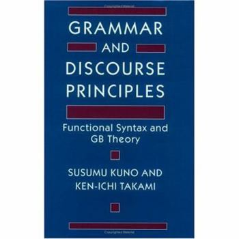 Paperback Grammar and Discourse Principles: Functional Syntax and GB Theory Book