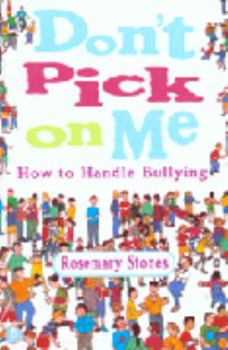 Paperback Don't Pick on Me: How to Handle Bullying Book