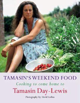 Hardcover Tamasin's Weekend Food : Cooking to Come Home to Book