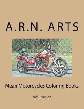 Paperback Mean Motorcycles Coloring Books: Volume 22 Book