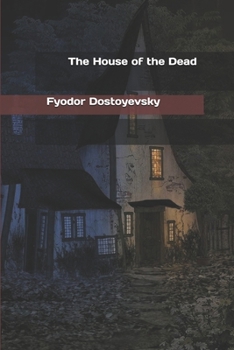 Paperback The House of the Dead Book