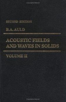 Hardcover Acoustic Fields and Waves in Solids Book