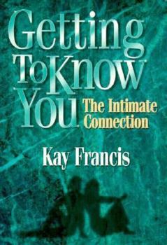 Paperback Getting to Know You: The Intimate Connect Book