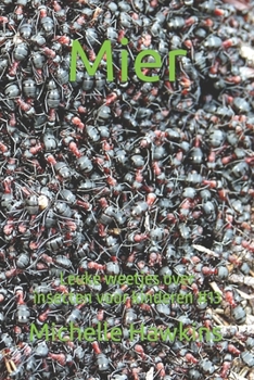Paperback Mier: Leuke weetjes over insecten voor kinderen #13 [Dutch] Book