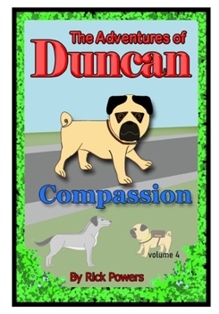 Paperback The Adventures of Duncan - Compassion Book