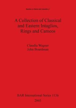 Paperback A Collection of Classical and Eastern Intaglios, Rings and Cameos Book