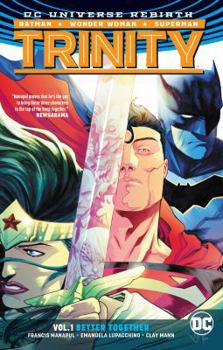 Paperback Trinity Vol. 1: Better Together (Rebirth) Book