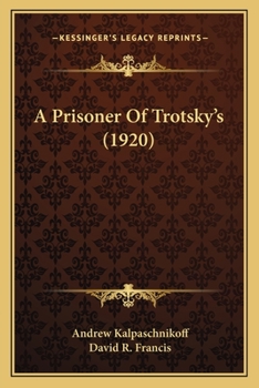 Paperback A Prisoner Of Trotsky's (1920) Book