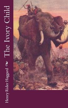 Paperback The Ivory Child Book