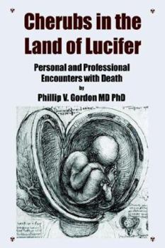 Paperback Cherubs in the Land of Lucifer: Personal and Professional Encounters with Death Book