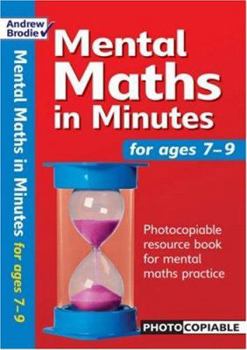 Paperback Mental Maths in Minutes for Ages 7-9: Photocopiable Resources Book for Mental Maths Practice Book