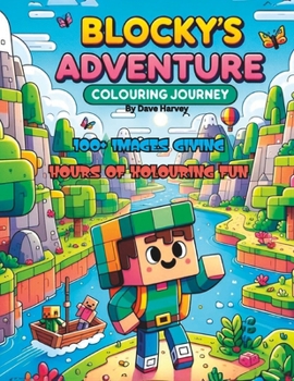 Paperback Blocky's Adventure: Colouring Journey Book