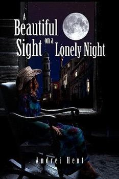 Paperback A Beautiful Sight on a Lonely Night Book