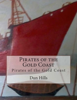 Paperback Pirates of the Gold Coast Book